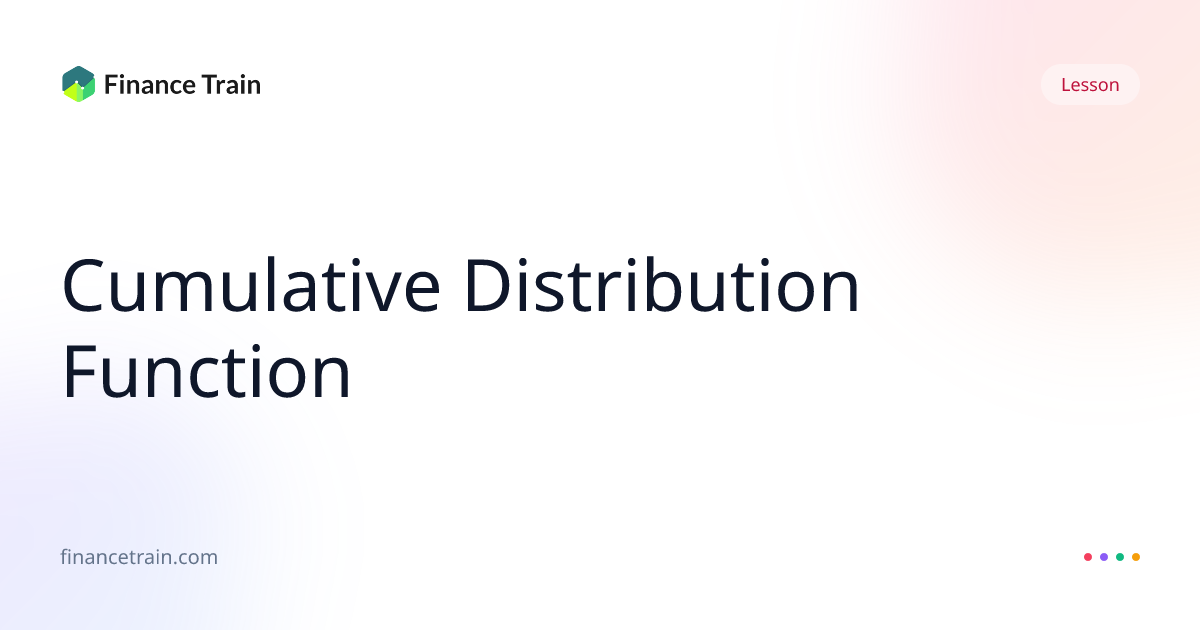 Cumulative Distribution Function | Finance Train