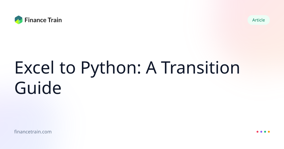 Excel to Python: A Transition Guide | Finance Train