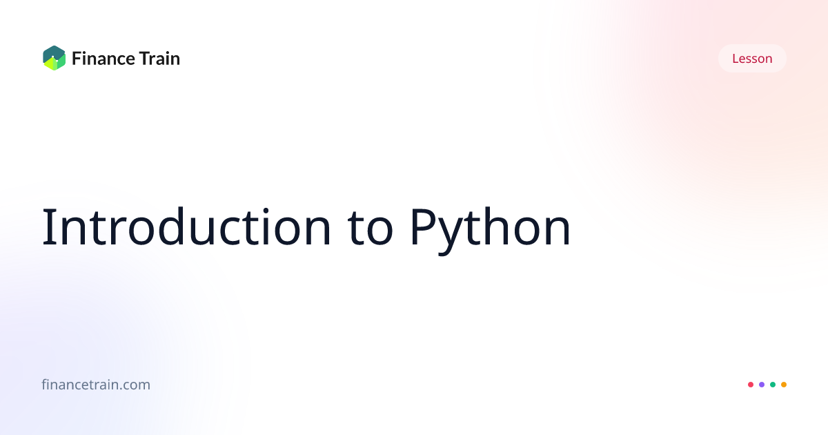 Introduction to Python | Finance Train