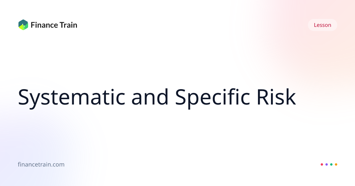 Systematic and Specific Risk | Finance Train